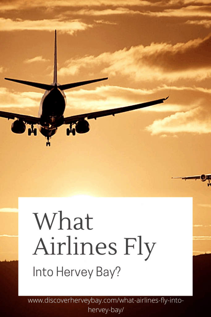 What Airlines Fly Into Hervey Bay?